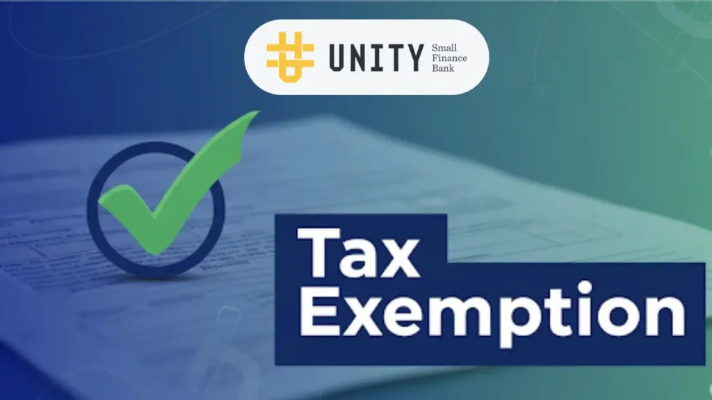Unity SFB FD में मिलती है टैक्स की छुट